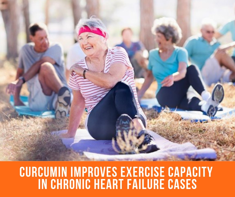 Curcumin Improves Exercise Capacity In Chronic Heart Failure Cases